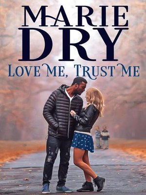 cover image of Love Me, Trust Me